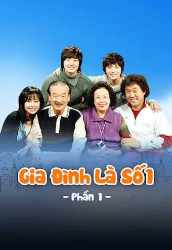 Gia Đình Là Số 1 (Phần 1)